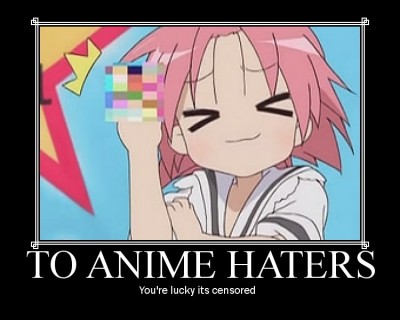 To_Anime_haters_by_archclan.jpg