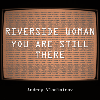 Riverside Woman You Are Still There.png